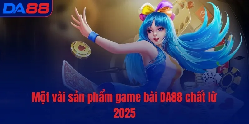 Game Bài DA88 – Nhà cái uy tín, đổi thưởng lớn 2026 - TOTX.BLOG