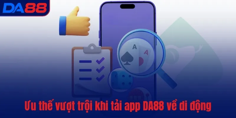Tải app DA88 - Truy cập nhanh, bung xõa kiếm tiền nhiều - TOTX.BLOG